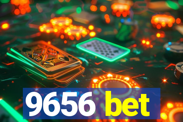 9656 bet